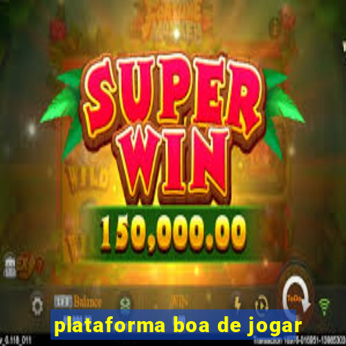 plataforma boa de jogar